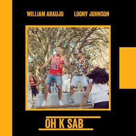 William Araujo & Loony Johnson - Oh K Sab [Exclusivo 2019] (Download Mp3)