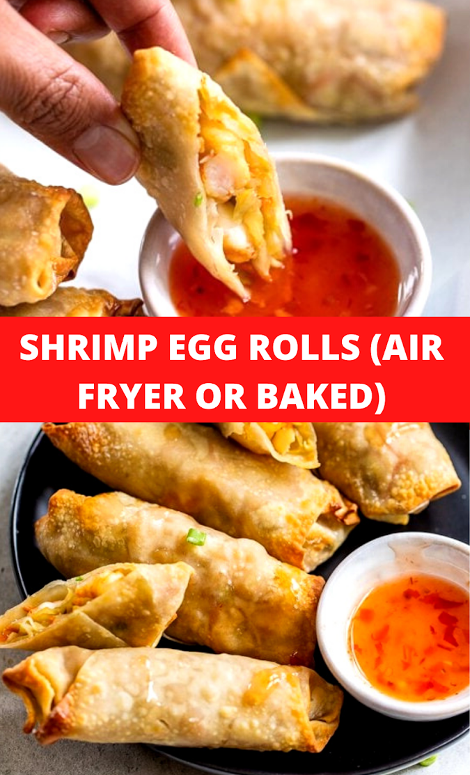 SHRIMP EGG ROLLS (AIR FRYER OR BAKED)