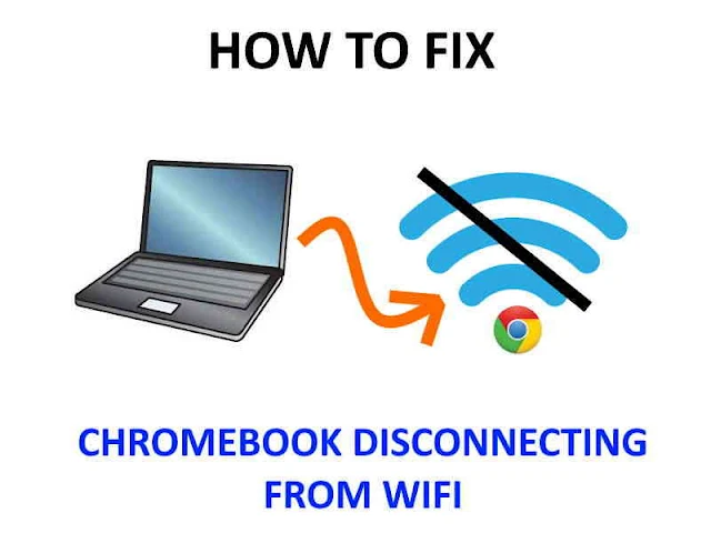How to Fix Chromebook WiFi Disconnection Issues
