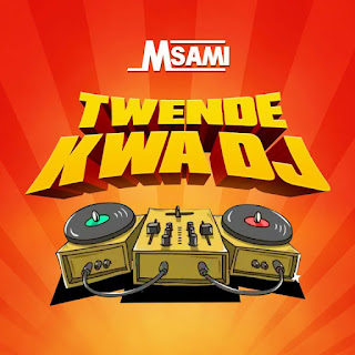 Msami – Twende kwa DJ Mp3 Download