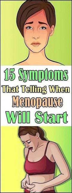 15 Symptoms That Indicate When Your Menopause Will Start 