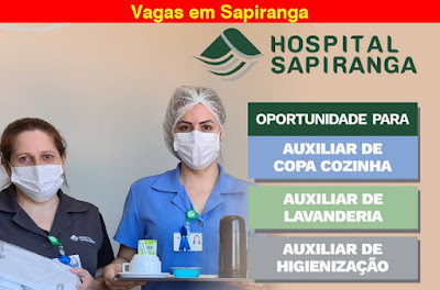 Vagas para Auxiliar de Limpeza, de Lavanderia e Cozinha em Hospital Sapiranga