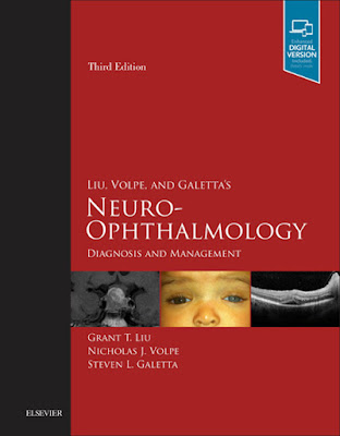 Liu, Volpe, and Galetta’s Neuro-Ophthalmology: Diagnosis and Management 3rd Edition