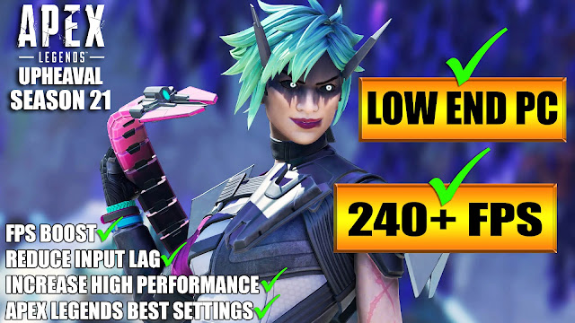 🔧 APEX LEGENDS SEASON 21: Low End Pc increase performance / FPS with any setup! Best Settings 2024