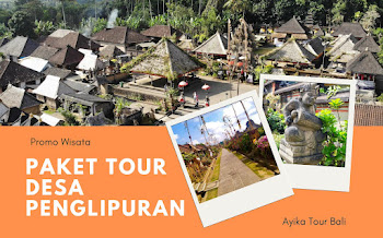 Paket Tour Desa Penglipuran