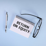 Return on Equity (ROE) Calculation and What It Means