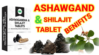 Ashawgndha & shilajit tablet benifits