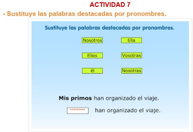 http://primerodecarlos.com/CUARTO_PRIMARIA/abril/unidad9/actividades/lengua/pronombre_personal7.swf