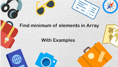 Find minimum of elements in Array