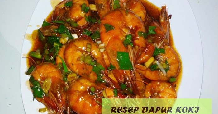 Resep Cara Memasak dan Bumbu  Udang Saus Tiram Sederhana  