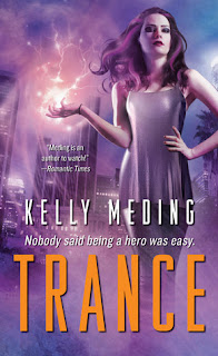 Trance by Kelly Meding (MetaWars #1)