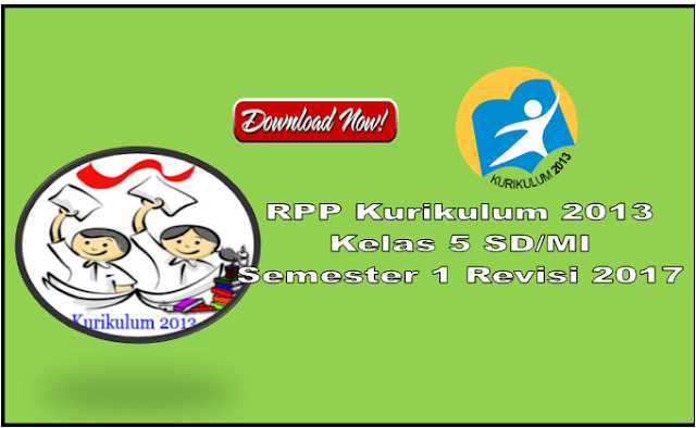 RPP Kelas 5 SD/MI Kurikulum 2013 Semester 1 Revisi Terbaru