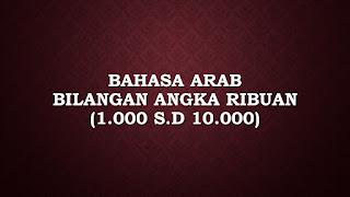  yang agar selalu dalam lindungan Allah  Bahasa Arab Bilangan Angka Ribuan (1000 - 10000)