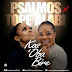 Audio: Psalmos Ft Tope Alabi-Kos’Oba Bire