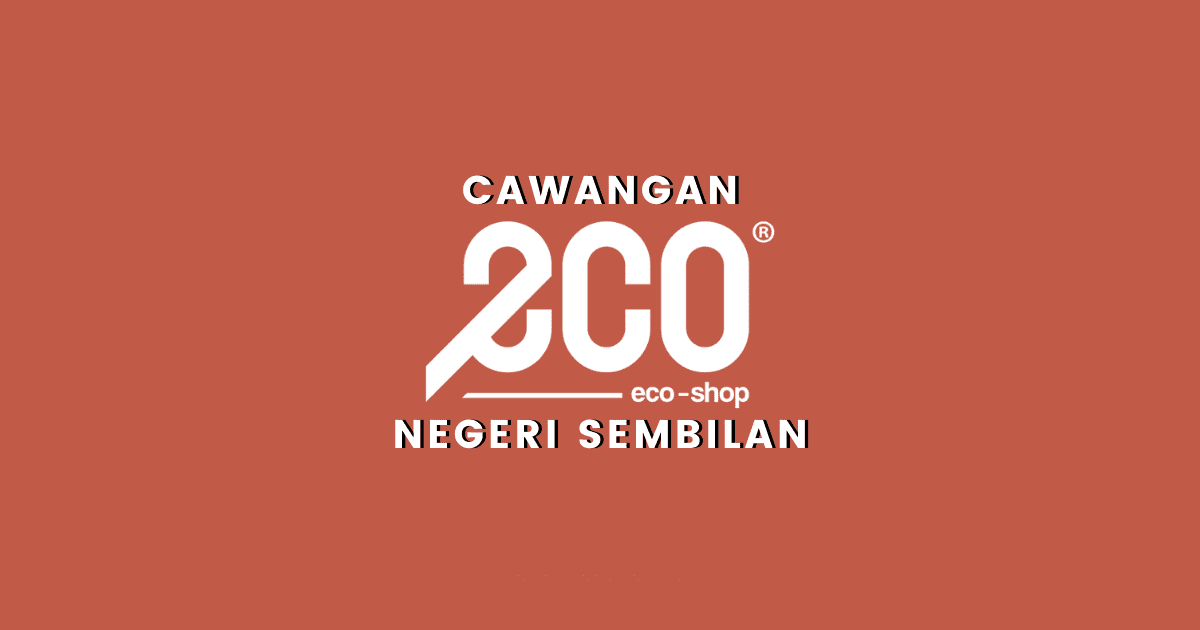 cawangan kedai Eco Shop Negeri Sembilan