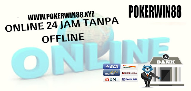 Situs Poker Idn Yang Mempunyai Sistem Bank 24 Jam Tanpa Offline