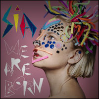 Sia - We Are Born