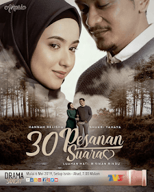 30 Pesanan Suara, Drama 30 Pesanan Suara, Sinopsis Drama 30 Pesanan Suara, Slot Akasia, TV3, Drama Melayu TV3 2019, Drama Bulan Ramadan, Blog Dari Hati Miss Mulan, Pelakon Drama 30 Pesanan Suara, Shukri Yahaya, Hannah Delisha, Saharul Ridzwan, Izzue Islam, Ain Edruce, Ruzana Ibrahim, Azhar Amir, Zarina Zainuddin, Farisha Irwayu, Badrul Muhayat, Riz Amin, Hanna Aqeela, Erwin Dawson, Shah Jaszle, Poster Drama 30 Pesanan Suara,