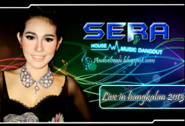 Sera live in bangkalan 2013