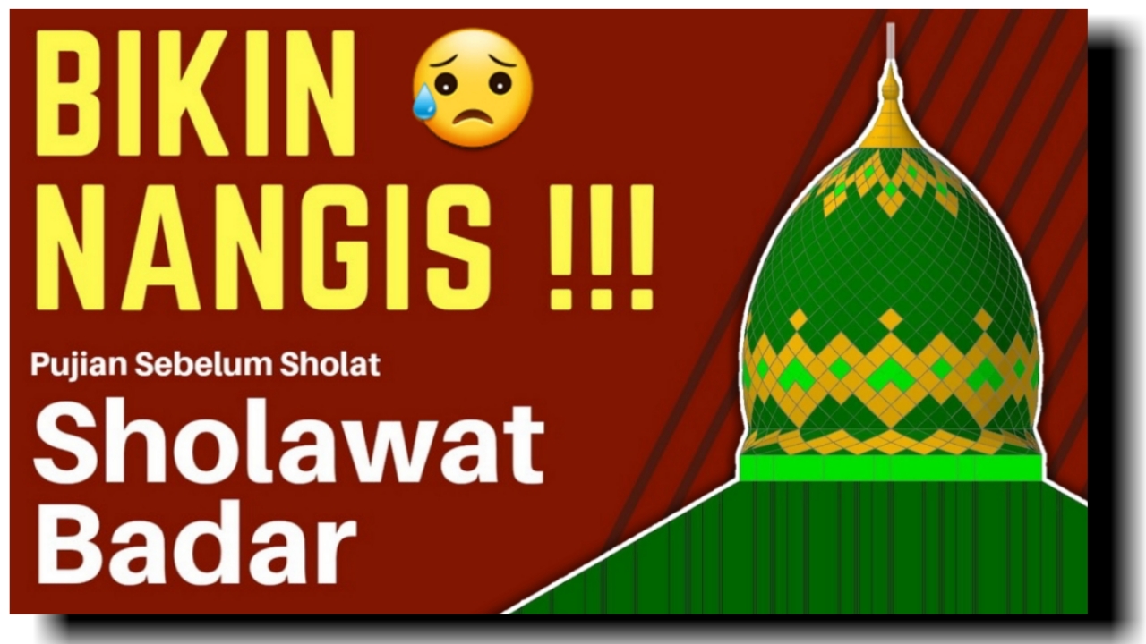 BIKIN NANGIS, Sholawat Badar Pujian Sebelum Sholat Nada Lama Muammar Za Tapi Bikin Baper