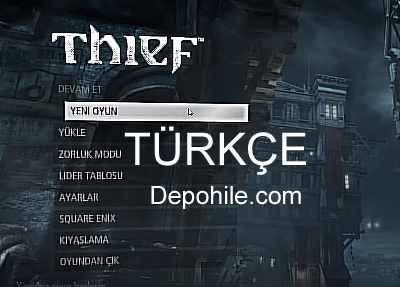 Thief PC Oyunu %100 Türkçe Yama İndir, Kurulum Her Sürüm