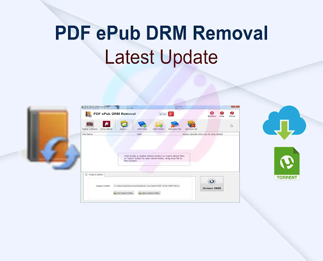 PDF ePub DRM Removal 4.22.10816.368 Latest Update