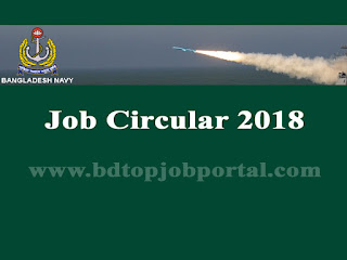 Bangladesh Navy Sailor Sailor and Special Entry Probationary Artificer Recruitment Circular 2018 