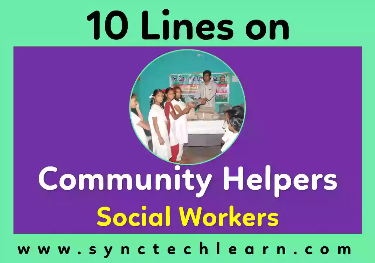 10 lines on community helpers Social Workers - Few lines, 10 Sentences, 10 Lines Paragraph 