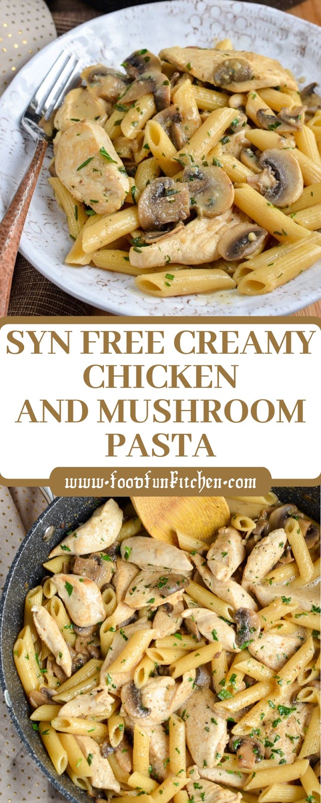 SYN FREE CREAMY CHICKEN AND MUSHROOM PASTA