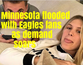 Minnesota flooded with Eagles fans as demand soars