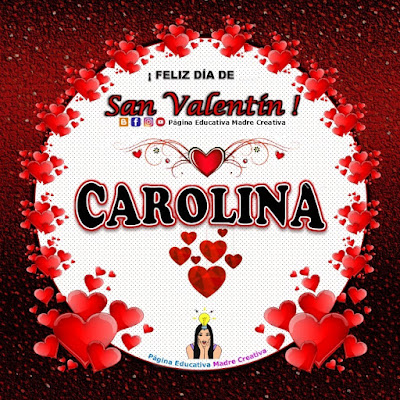 Feliz Día de San Valentín - Nombre Carolina