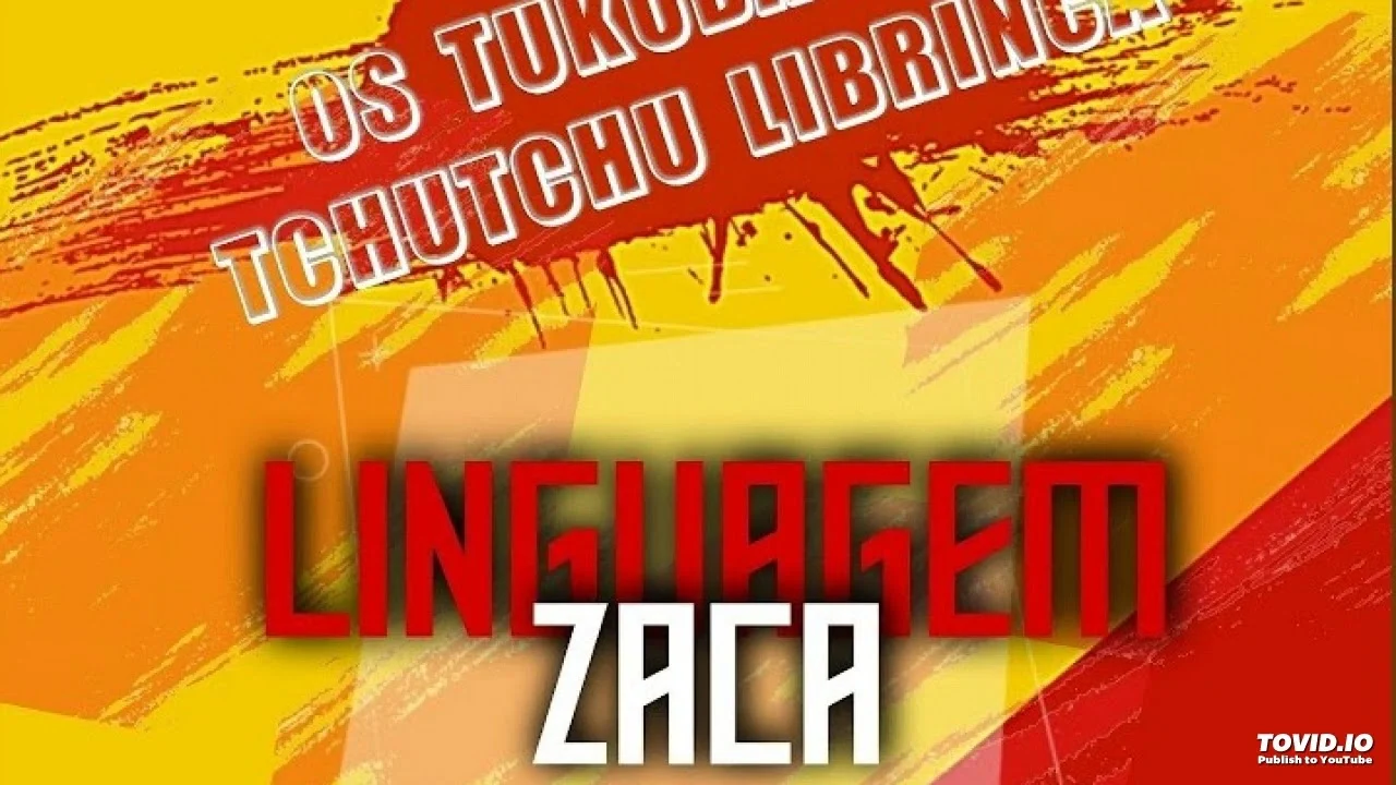 Os Tucuba Feat Tchutchu Librinca - Linguagem Zaca