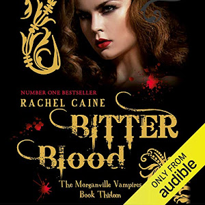Bitter Blood: Morganville Vampires, Book 13 (Unabridged)