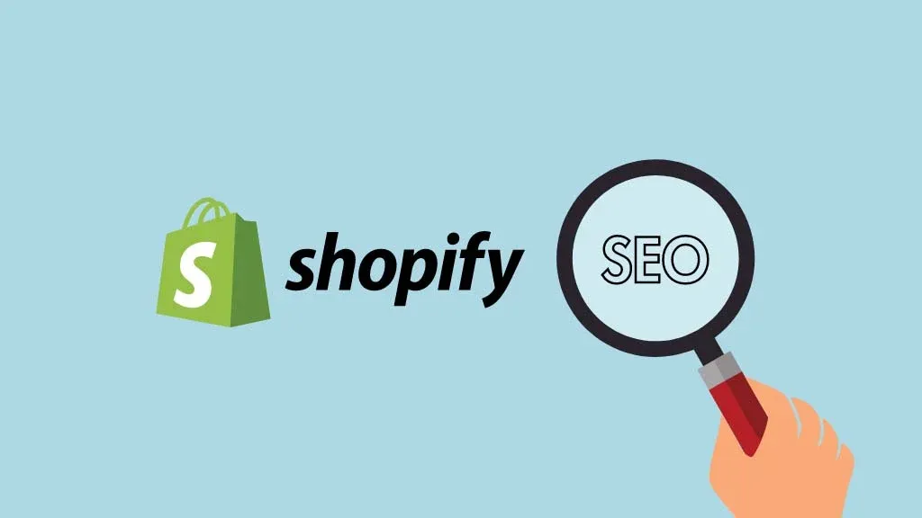 Shopify SEO: How to Optimize SEO for Shopify Based Websites