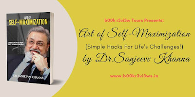 Art of Self Maximization by Dr Sanjeev Khanna