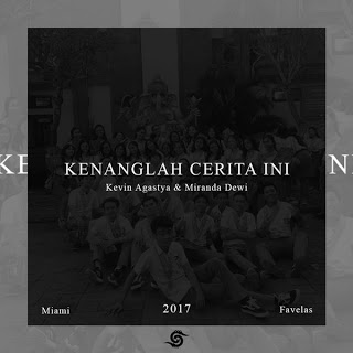Download Lagu Kevin Agastya - Kenanglah Cerita Ini Feat. Miranda Dewi