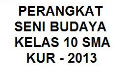 Perangkat Rpp, Silabus, Prota, Prosem, Kkm Seni Budaya Kelas X Sma Revisi