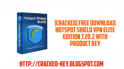 [Cracked] Free Direct Download Hotspot Shield VPN Elite Edition 7.20.2 With Product Key