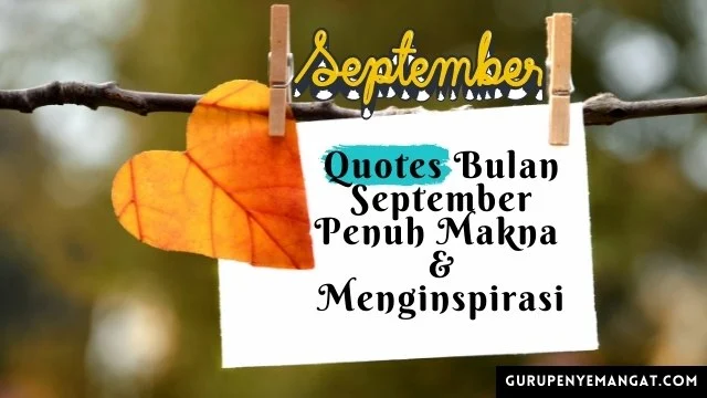 Quotes Bulan September Penuh Makna dan Menginspirasi