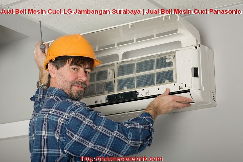 Jual Beli Mesin Cuci LG Jambangan Surabaya | Jual Beli Mesin Cuci Panasonic Benowo Surabaya | Indonesia Teknik