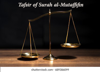 The Noble Quran Tafsir of Surah al-Mutaffifin