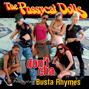 Pussycat Dolls Don’t Cha Ft. Busta Rhymes mp3 song download
