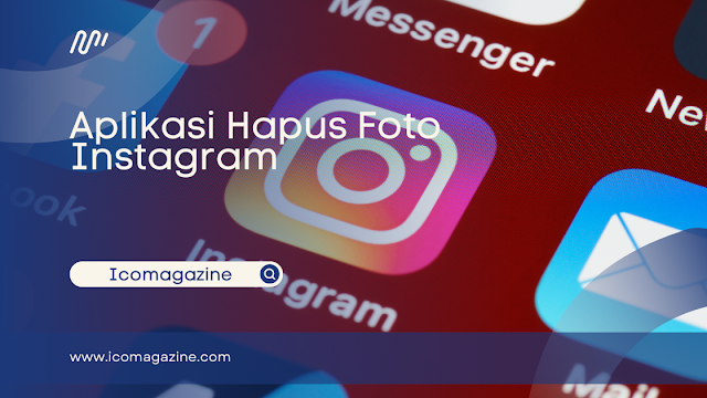 Aplikasi Hapus Foto Instagram