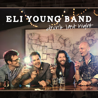 Eli Young Band Drunk Last Night Lyrics Cover