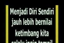 Kata Kata Lebih Baik Jadi Diri Sendiri Daripada Jadi Orang Lain
