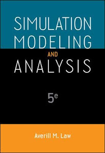 Simulation Modeling and Analysis (McGraw-Hill Series in Industrial Engineering and Management)