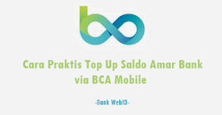 Cara Praktis Top Up Saldo Amar Bank via BCA Mobile