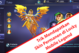 Trik Mendapatkan Skin Permanen di Lucky Mobile Legends