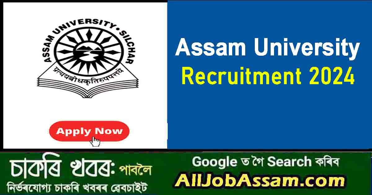Assam University Recruitment 2024