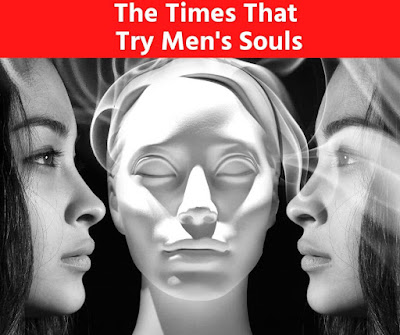 The Times That Try Men's Souls